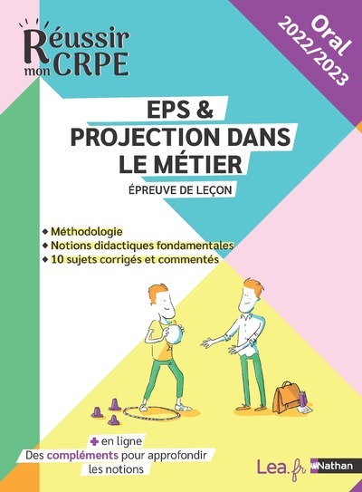 Épreuve orale : EPS & projection dans le métier - Concours 2022 et 2023 - Sébastien Mounié, Catherine Gueneau-Lenoir, Ève Leleu-Galland - NATHAN