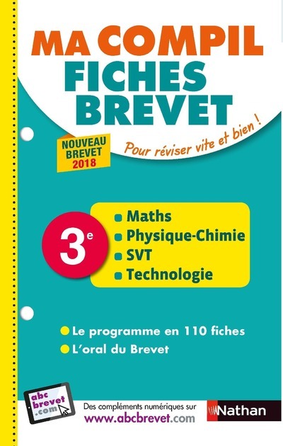 Ma compil fiches Brevet - Maths-Physique Chimie-SVT-Techno 3ème 2018 - Nicolas Coppens, Olivier Doerler, Cédric Gouygou, Cédric Gouyou, Sébastien Guivarc'h, Laurent Lafond, Gilles Lassus, Arnaud Lopin - NATHAN Ma compil fiches Brevet - Maths-Physique Chimie-SVT-Techno 3ème 2018 - Nicolas Coppens, Olivier Doerler, Cédric Gouygou, Cédric Gouyou, Sébastien Guivarc'h, Laurent Lafond, Gilles Lassus, Arnaud Lopin - NATHAN