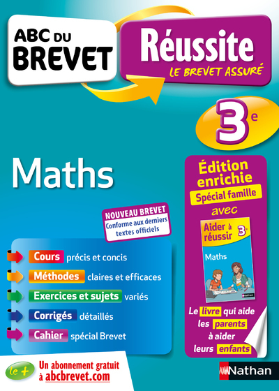 ABC du Brevet Réussite Famille - Mathématiques 3e - Carole Feugère, Gilles Mora - NATHAN