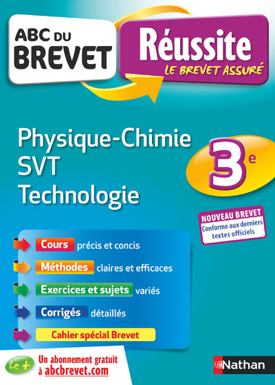 ABC Réussite Brevet Physique-Chimie Svt tecnologie 3e - Nicolas Coppens, Sébastien Guivarc'h, Arnaud Lopin, Laurent Lafond, Olivier Doerler - NATHAN