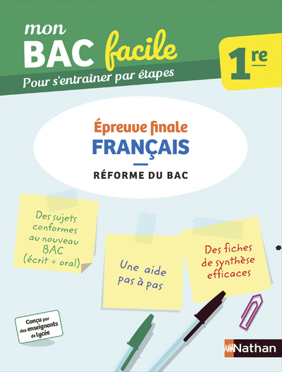 Mon Bac Facile Français 1re - Epreuve finale - Emilie Dherin, Marie Aillet - NATHAN