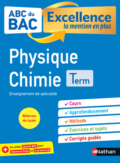 ABC BAC - Excellence la mention en plus - Physique Chimie - Terminale - Collectif Collectif, Nicolas Coppens, Sylvain Dardenne, Stéphane Despax, Olivier Doerler, Frédéric Jourdin, Pierre Nass, Vincent Villar - NATHAN