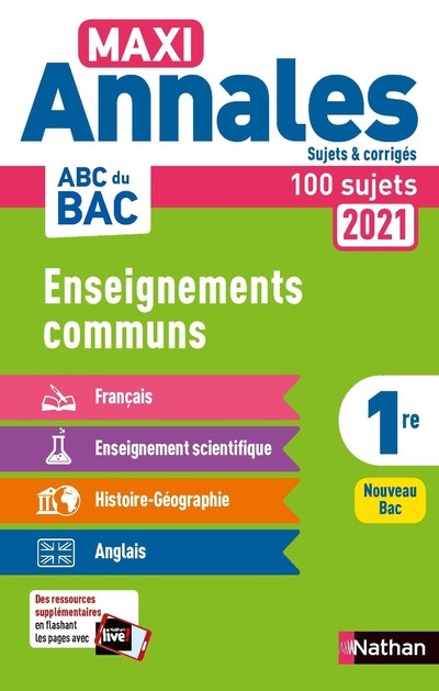 Maxi Annales ABC du BAC 2021 Enseignements communs 1re - Corrigé - Collectif Collectif - NATHAN