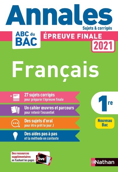 Français 1re - Annales Bac 2021 - Sujet & Corrigés - Séléna Hébert, Anne Cassou-Noguès, Elsa Jolles - NATHAN