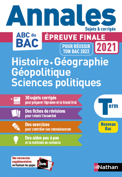 Histoire-Géo Géopolique Sciences Politiques - Term - Annales Bac 2021 - Sujets & corrigés - Collectif Collectif, Alain Rajot, Laetitia Benbassat, Fredéric Fouletier, Emmanuel Jousse, Servane Marzin, Garance Ouazine, Cécile Vidil, Éric Zdobych - NATHAN