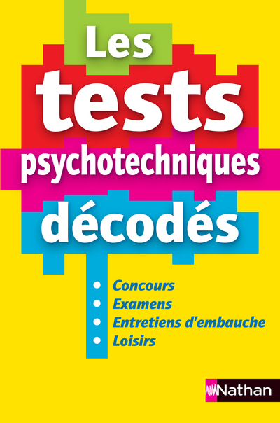 Les tests psychotechniques décodés - 2ème éditionTests psychotechniques Livre - Élisabeth Simonin - NATHAN