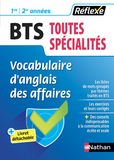 Vocabulaire d'anglais des affaires - BTS 1e/2e années Toutes spécialités (Guide Réflexe N°44) - 2018 - Collectif Collectif - NATHAN