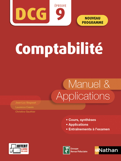 Comptabilité - DCG - Epreuve 9 - Manuel & Applications - 2019 - Laurence Cassio, Jean-Luc Siegwart - NATHAN