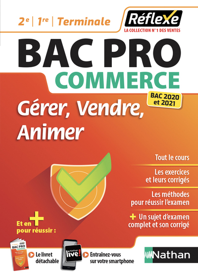 Gérer, Vendre, Animer BAC PRO Commerce (2e/1re/term) - Guide Réflexe N84 - 2020 - Gwenäel Gogendeau, Marc Steckler - NATHAN