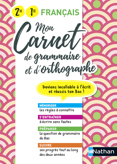 Mon Carnet de grammaire et d'orthographe - 2de / 1re générale et technologique - Adrien David - NATHAN