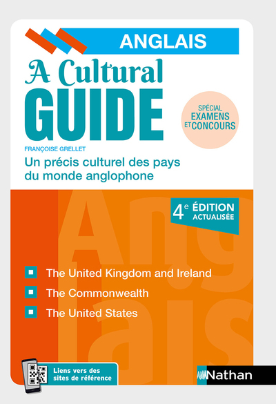 A Cultural Guide - Anglais - Un précis culturel des pays du monde anglophone - 2022 - Françoise Grellet - NATHAN