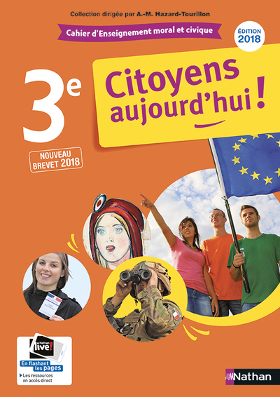 Enseignement Moral et Civique 3e - Cahier Activités Elève - 2018 - Maria Aeschlimann, Caroline Normand, Anne-Marie Hazard-Tourillon, Éric Zdobych - NATHAN