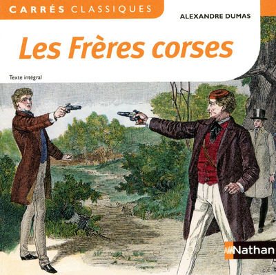 Les Frères corses - Dumas - 38 - Alexandre Dumas, Alexandre Dumas (père) - NATHAN