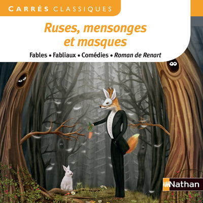 Ruses, mensonges et masques - Anonyme Anonyme, Collectif Collectif, Jean de La Fontaine, Molière Molière - NATHAN