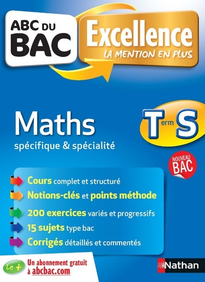 ABC du BAC excellence Maths terminale S spécifique & spécialité - Christian Lixi, Gérard Chassard - NATHAN