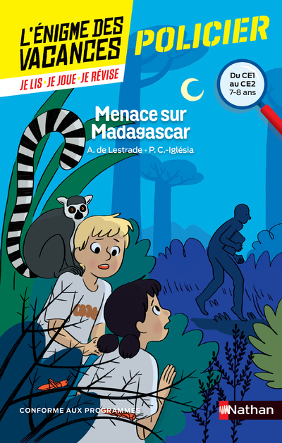 L'Enigme des vacances du CE1 au CE2 - Menace sur Madagascar - Pascale Chavanette-Iglesia, Agnès de Lestrade, Paul Beaupère - NATHAN