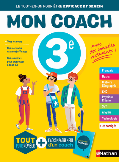 Mon coach de la 3e - Céline Mimouni, Maria Pinto, Emmanuelle Lafont, J Biche, D Delmas, Michael Lawson, Bernard Richoux, Claire Maumy, Joëlle Cognie, Marie-Pierre Saulze, Clémence Roux de Luze, K Hébert - NATHAN