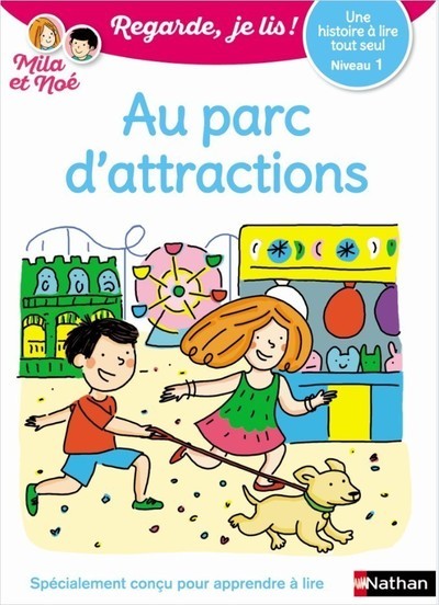 Une histoire à lire tout seul : Au parc d'attractions - Niveau 1 - Éric Battut, Nathalie Desforges - NATHAN