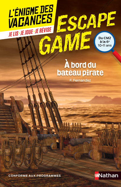 Enigme des vacances Escape game CM2-6e A bord du bateau pirate - Fabien Fernandez - NATHAN