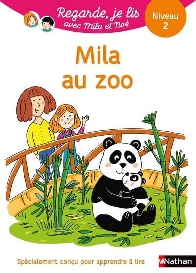 Regarde je lis! Une histoire à lire tout seul - Mila au zoo Niveau 2 - Éric Battut, Marion Piffaretti - NATHAN