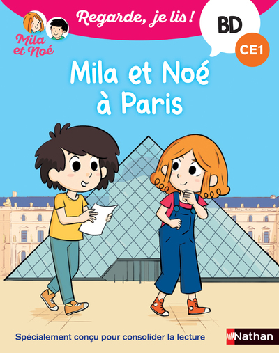 Regarde je lis ! BD Mila et Noé à Paris (CE1) - Éric Battut, Pierre Uong - NATHAN