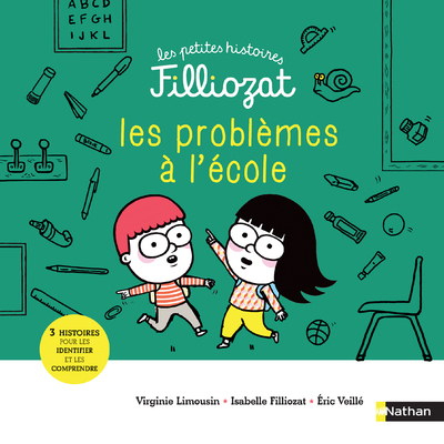 Les petites histoires Filliozat - tome 6 Problèmes à l'école ! - Isabelle Filliozat, Virginie Limousin, Éric Veillé - NATHAN