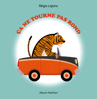 Ça ne tourne pas rond - Régis Lejonc - NATHAN