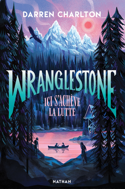 Wranglestone, ici s'achève la lutte - Darren Charlton, Anne Guitton - NATHAN