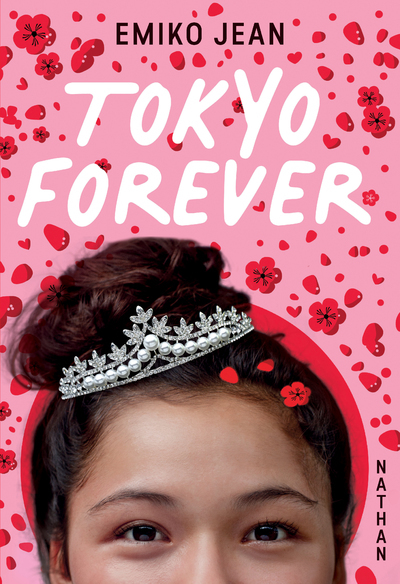 Tokyo forever - Sophie Lamotte d'Argy, Emiko Jean - NATHAN