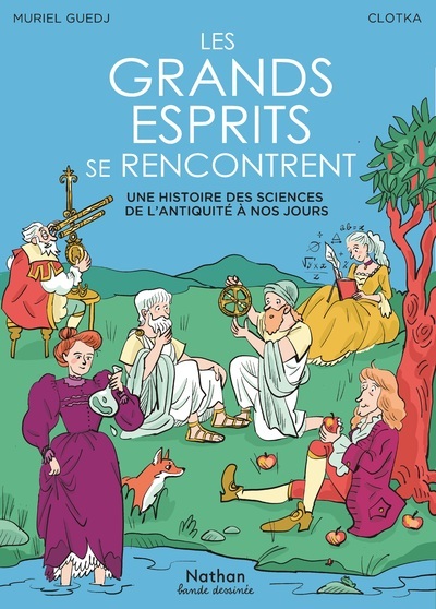 Les grands esprits se rencontrent - Muriel Guedj, Clotka Clotka - NATHAN