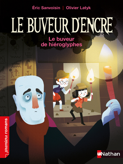 Le Buveur d'encre : Le buveur de hiéroglyphes - Éric Sanvoisin, Olivier Latyk - NATHAN