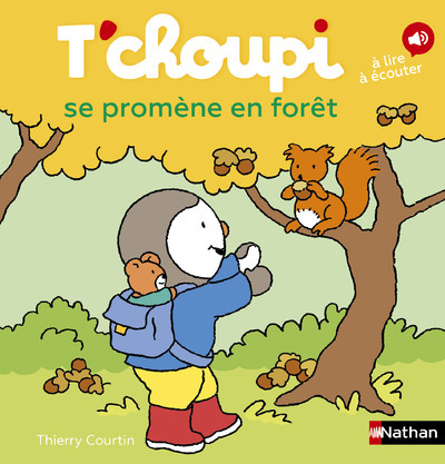 T'choupi se promène en forêt - Thierry Courtin - NATHAN