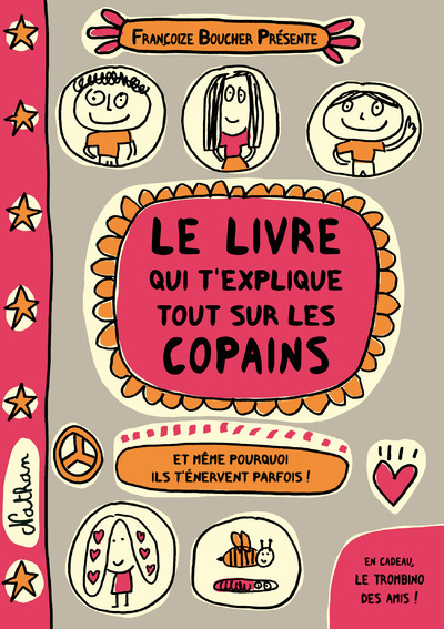 Le livre qui t'explique tout sur les copains - Françoize Boucher - NATHAN