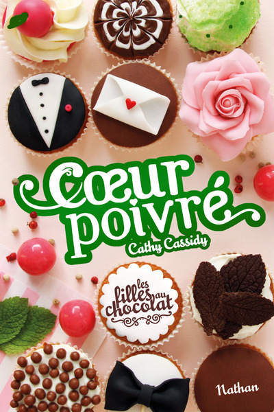 Les Filles au chocolat 5 3/4:Coeur poivré - Cathy Cassidy, Anne Guitton - NATHAN