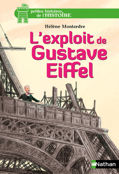 L'exploit de Gustave Eiffel - Hélène Montardre, Glen Chapron - NATHAN