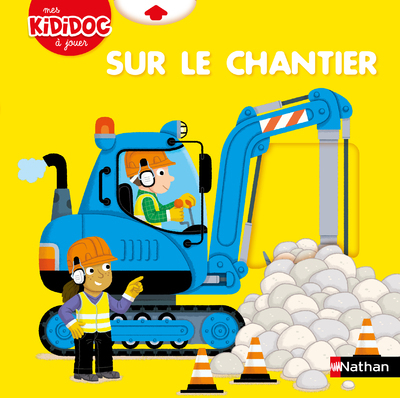 Sur le chantier - Pierre Caillou - NATHAN