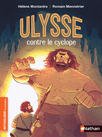 Ulysse contre le cyclope - Hélène Montarde, Romain Mennetrier - NATHAN