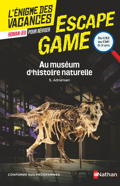 Escape game CE2-CM1: Au muséum d'histoire naturelle - Sophie Adriansen, Marie Toury - NATHAN