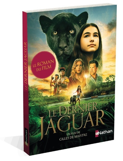 Le dernier jaguar - Le roman du film - Christelle Chatel - NATHAN