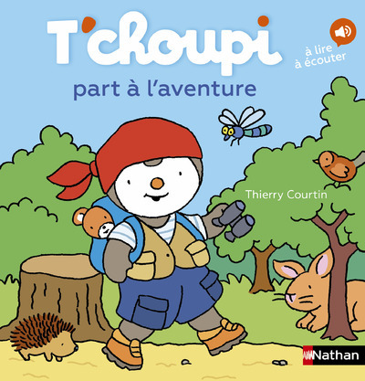 T'choupi part à l'aventure - Thierry Courtin - NATHAN