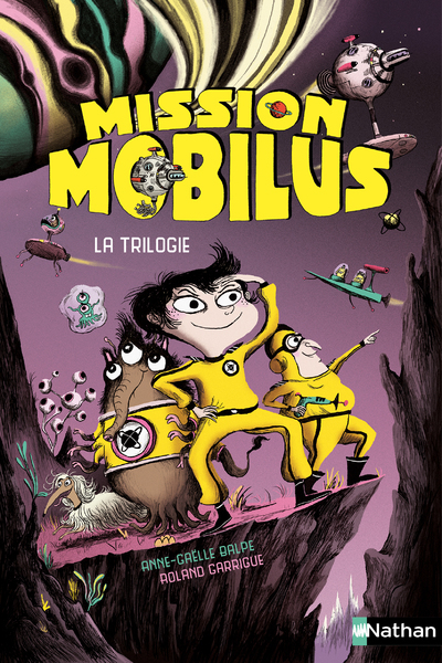 Mission Mobilus - La trilogie - Anne-Gaëlle Balpe, Roland Garrigue - NATHAN