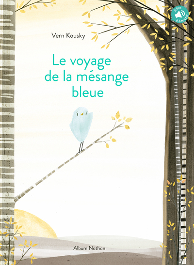 Le voyage de la mésange bleue - Vern Kousky, Eva Grynszpan - NATHAN