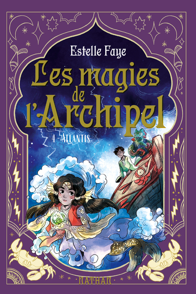 Les magies de l'archipel T4 : Atlantis - Estelle Faye, Sanoe Sanoe - NATHAN