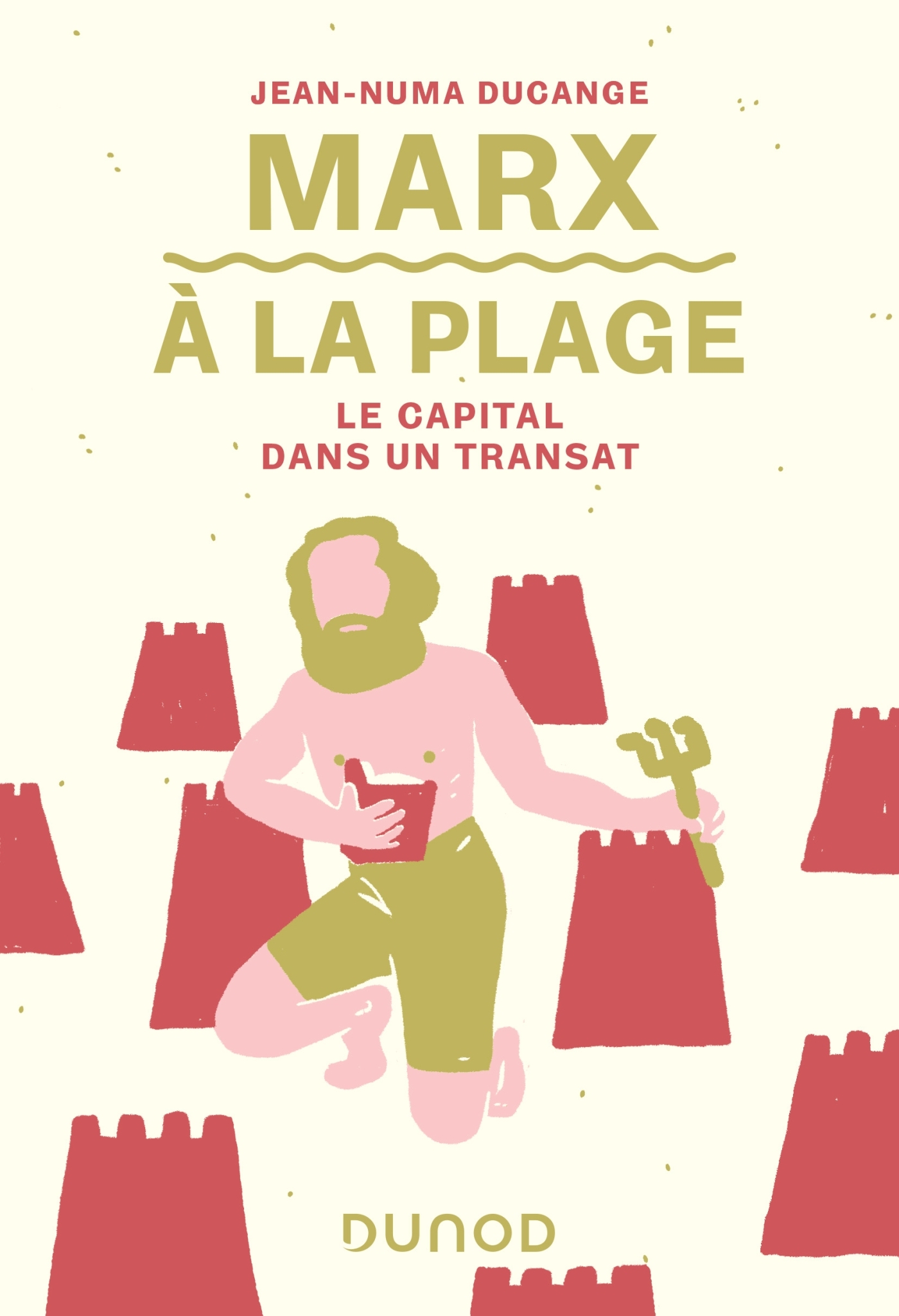 Marx à la plage - Le Capital dans un transat - Jean-Numa Ducange - DUNOD