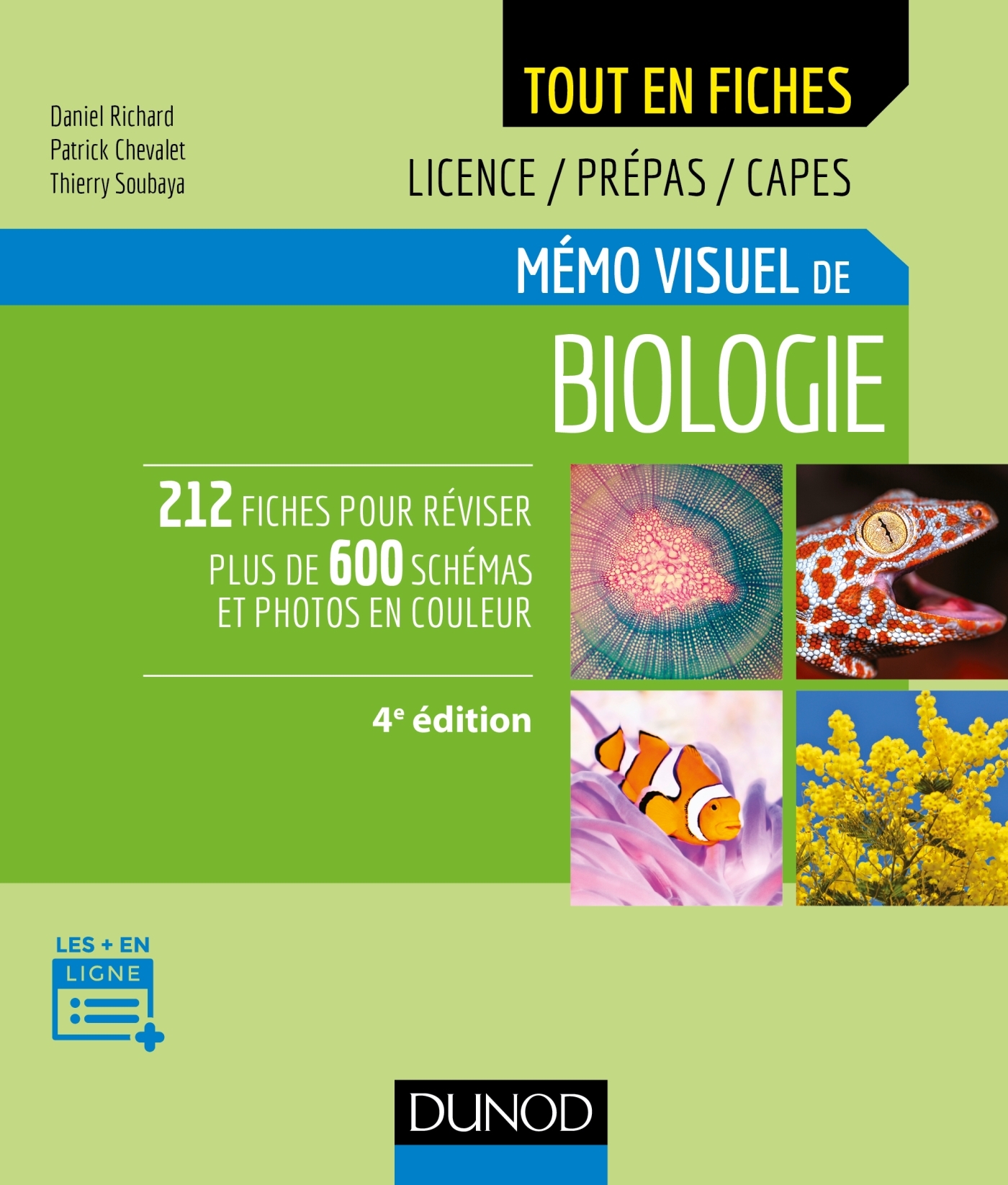 Mémo visuel de biologie - 4e éd - Daniel Richard, Patrick Chevalet, Thierry Soubaya - DUNOD