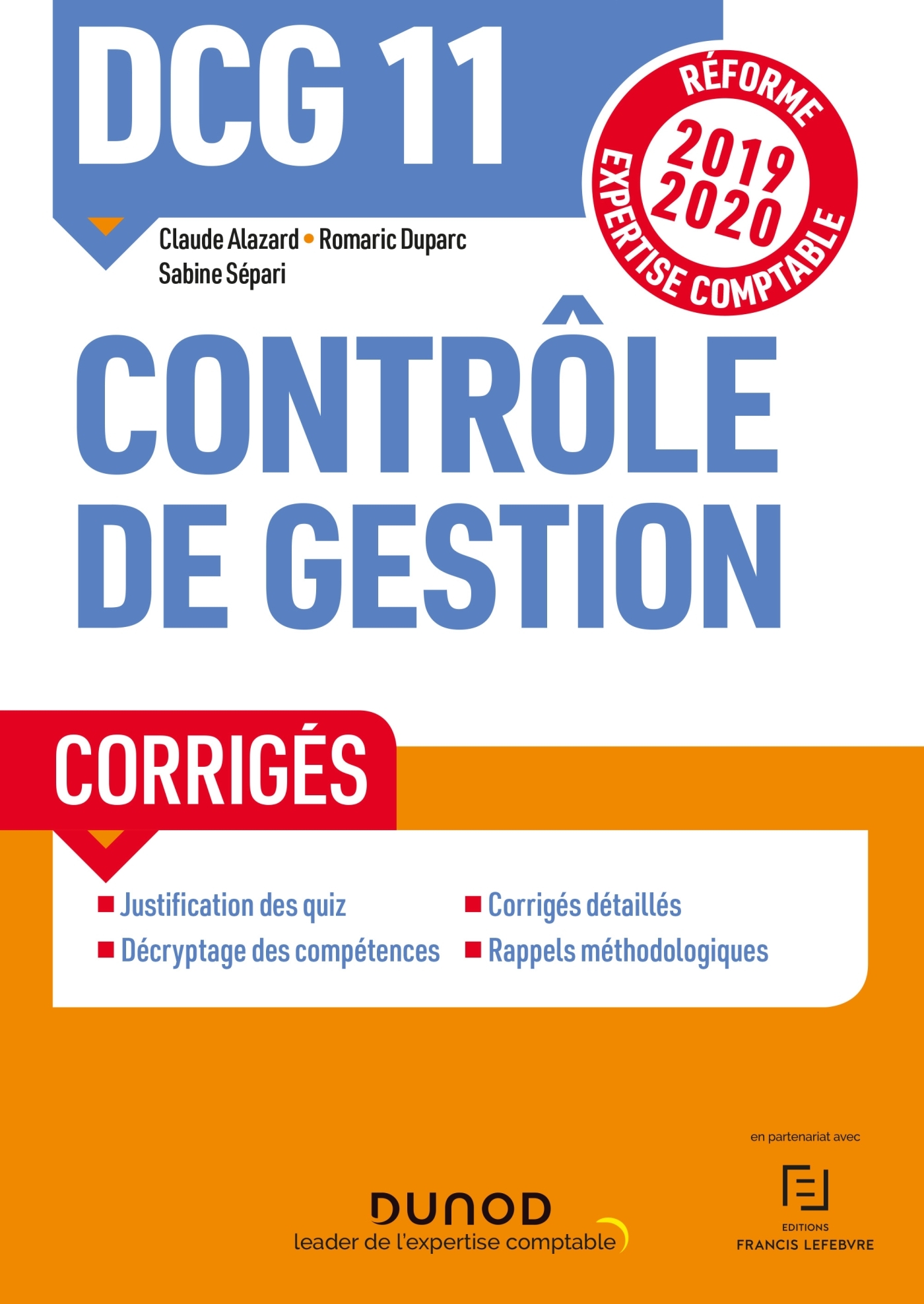 DCG 11 Contrôle de gestion - Corrigés - Claude Alazard, Sabine Sépari - DUNOD