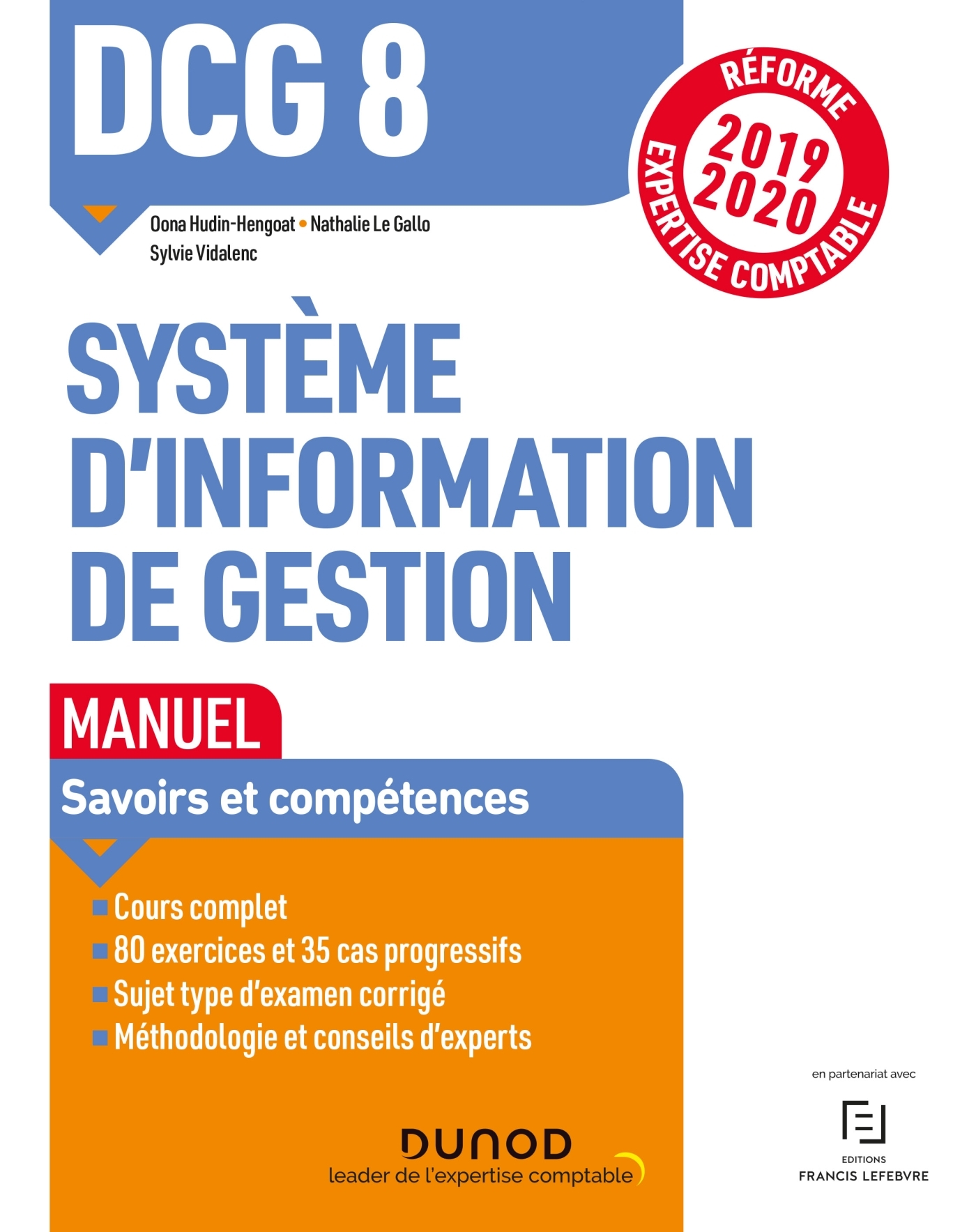 DCG 8 Systèmes d'information de gestion - Manuel - Réforme 2019/2020 - Oona Hudin-Hengoat, Nathalie Le Gallo, Sylvie Vidalenc - DUNOD