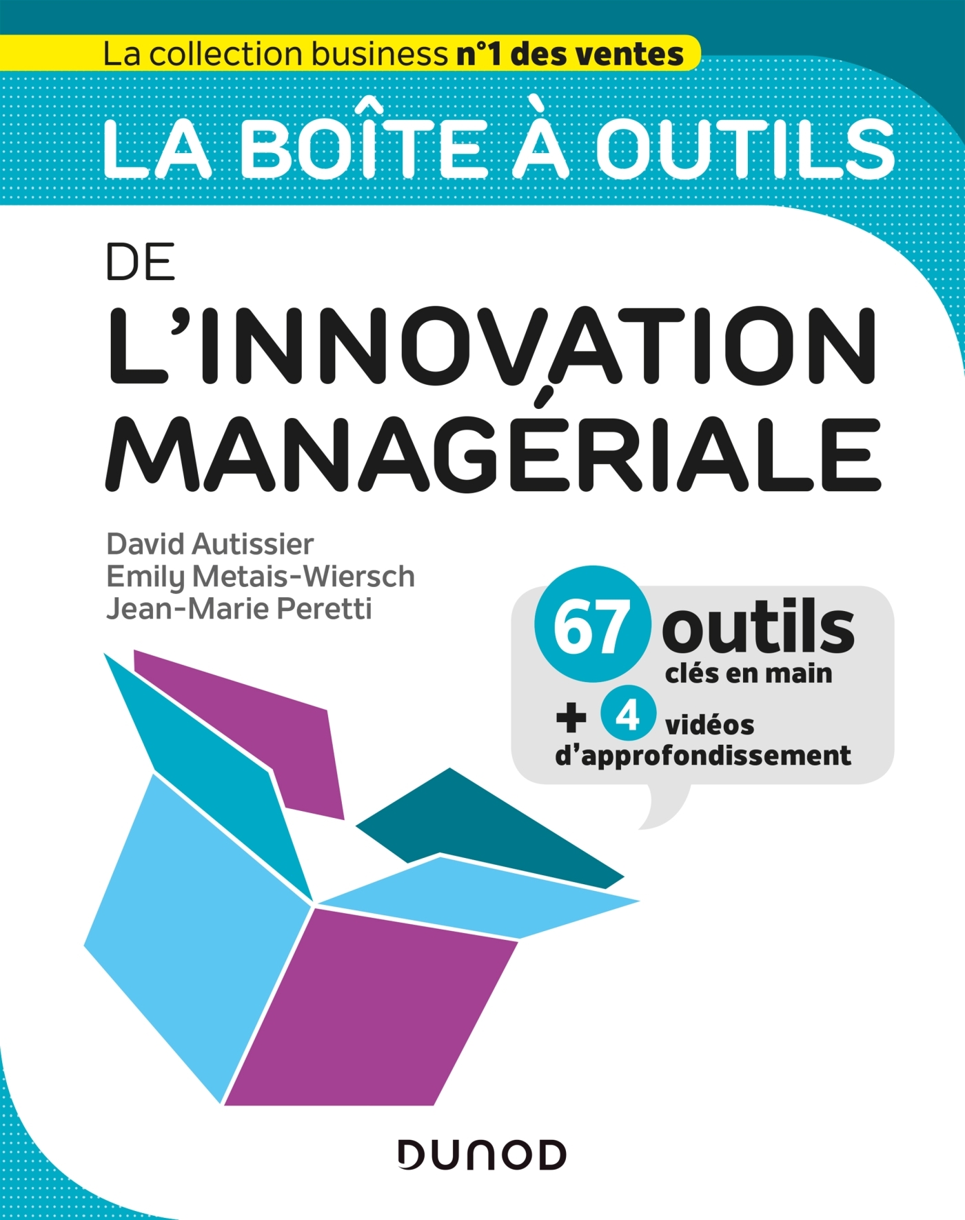 La boîte à outils de l'Innovation managériale - David Autissier, Emily Métais-Wiersch, Jean-Marie Peretti - DUNOD