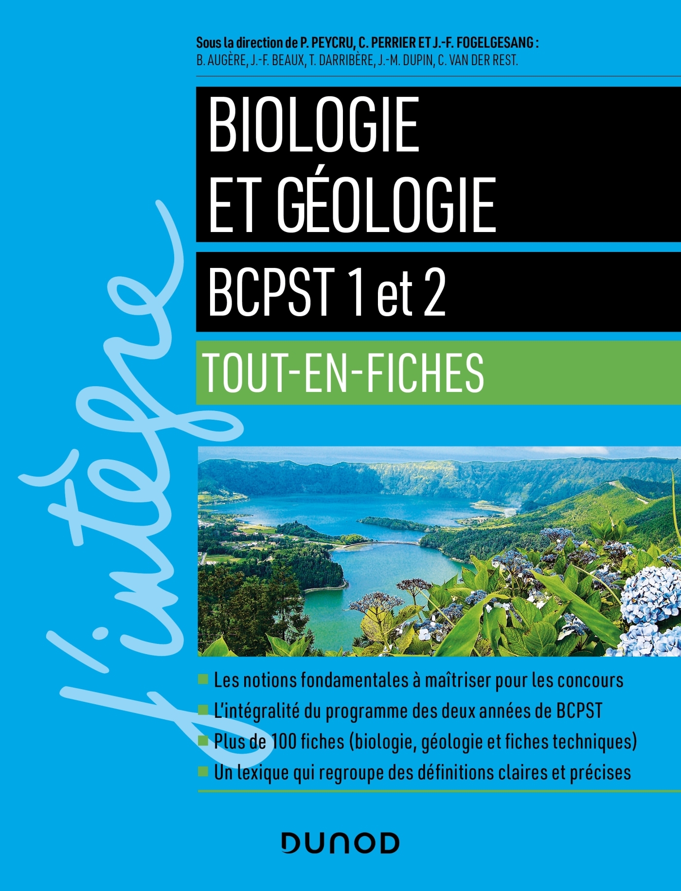 Biologie et géologie tout en fiches - BCPST 1 et 2 - Jean-François Beaux, Thierry Darribère, Christiane Perrier, Pierre Peycru, Bernard Augère, Jean-Michel Dupin, Jean-François Fogelgesang, Cécile Van der Rest - DUNOD