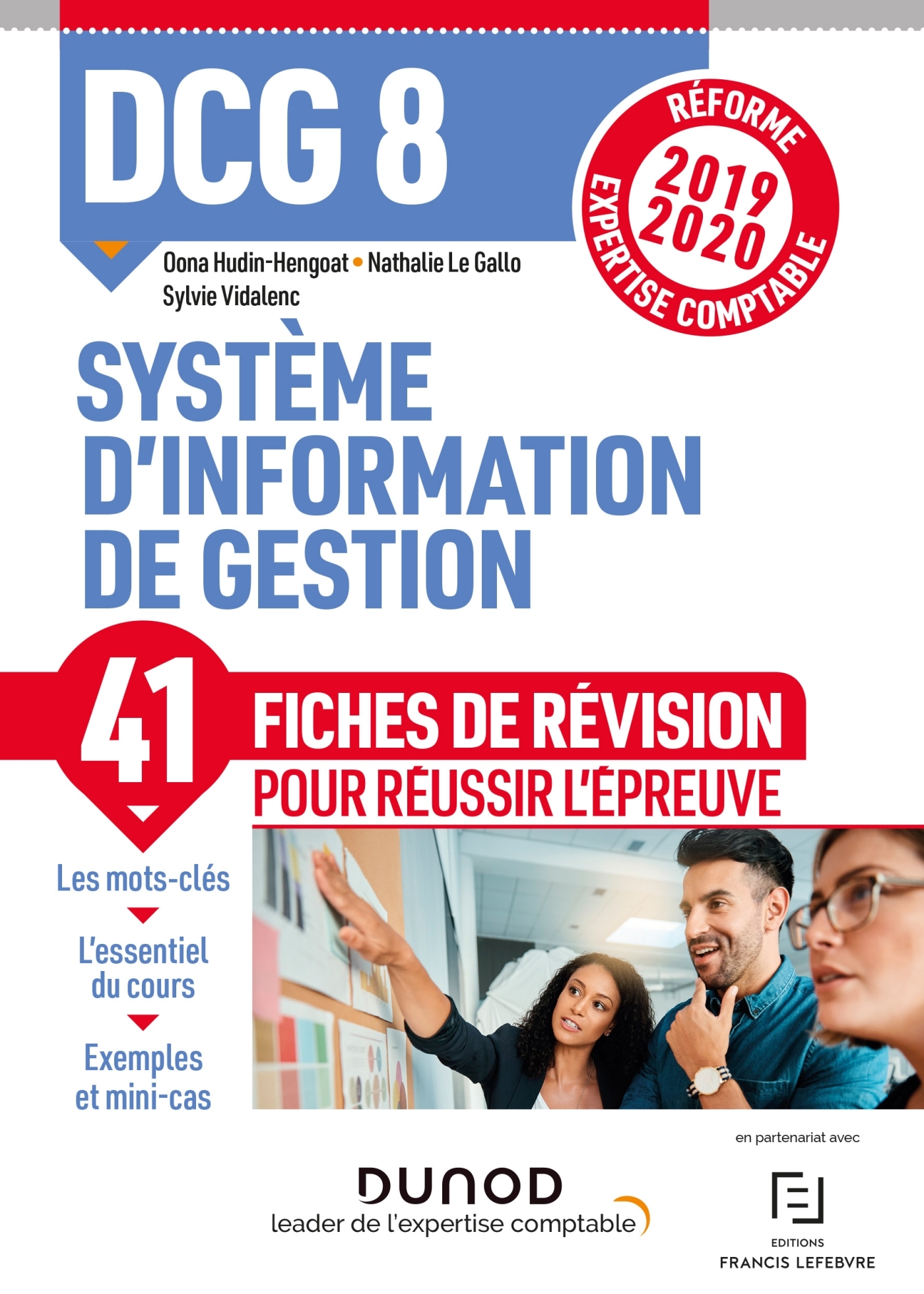 DCG 8 Système d'information - Fiches de révision - Réforme 2019-2020 - Oona Hudin-Hengoat, Nathalie Le Gallo, Sylvie Vidalenc - DUNOD